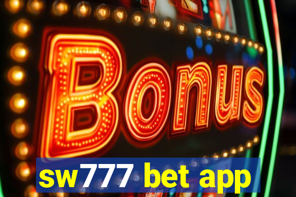 sw777 bet app